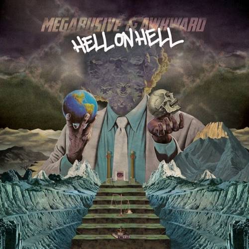 Megabusive & Awkward - Hell on Hell